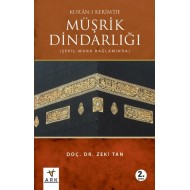 Kur’ân-ı Kerîm’de MÜŞRİK DİNDARLIĞI (Şekil-Mana Bağlamında)